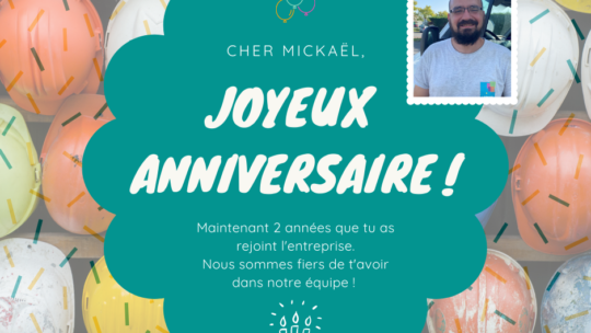 JOYEUX ANNIVERSAIRE MICKAËL !