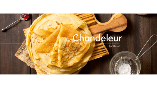 C&rsquo;est la chandeleur !