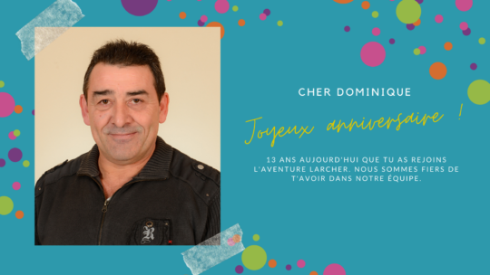Souhaitons un joyeux anniversaire à Dominique Cheval !