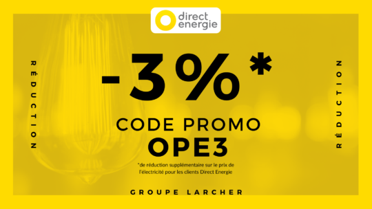 Bénéficiez d&rsquo;une réduction chez Direct énergie avec le groupe LARCHER !