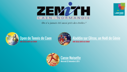 ZÉNITH de CAEN – Décembre 2021 | Places gratuites