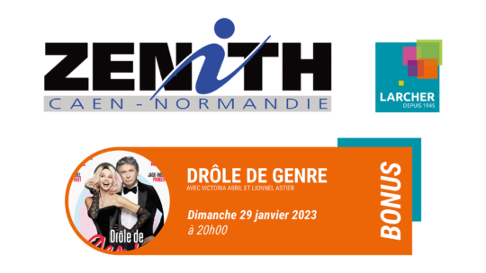 Places de Zénith BONUS disponibles pour DROLE DE GENRE !