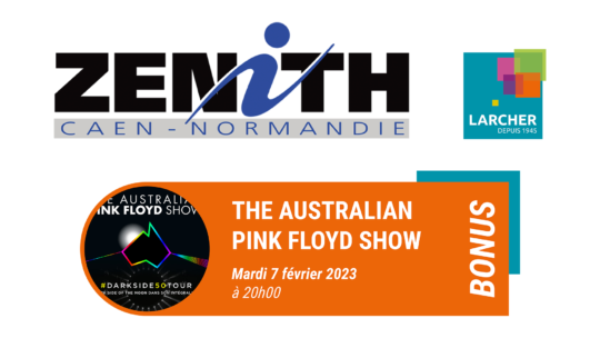 Places de Zénith BONUS disponibles pour THE AUSTRALIAN PINK FLOYD SHOW !