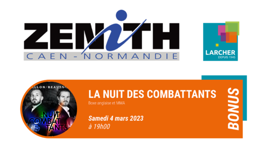 Places de Zénith BONUS disponibles pour LA NUIT DES COMBATTANTS !