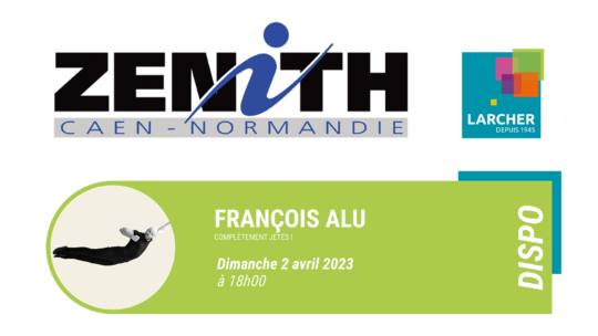Places de Zénith disponibles pour FRANÇOIS ALU